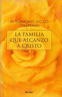 La familia que alcanzó a Cristo - Raymond, Father