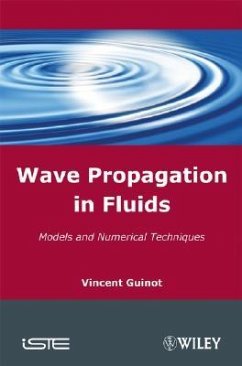 Wave Propagation in Fluids - Guinot, Vincent