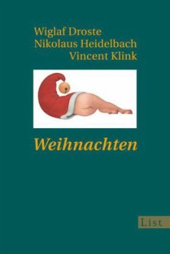 Weihnachten - Droste, Wiglaf; Heidelbach, Nikolaus; Klink, Vincent