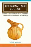 The Bronze Age Begins: The Ceramics Revolution of Early Minoan I and the New Forms of Wealth That Transformed Prehistoric Society