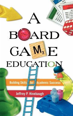 A Board Game Education - Hinebaugh, Jeffrey P.