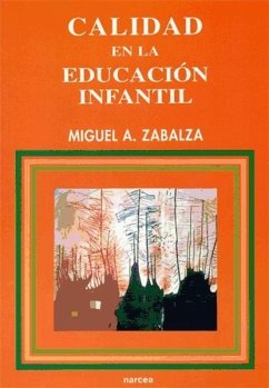 Calidad en la educación infantil - Zabalza Beraza, Miguel Ángel