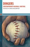 The Moosehead Anthology 11: Dingers: Contemporary Baseball Writing