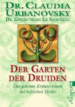 Der Garten der Druiden - Urbanovsky, Claudia;Le Scouezec, Gwenc'hlan