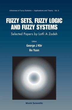 Fuzzy Sets, Fuzzy Logic, and Fuzzy Systems - Zadeh, Lotfi A