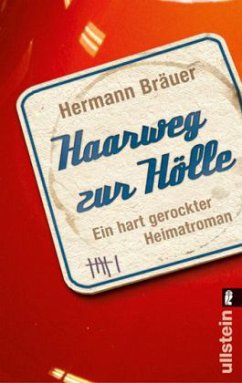 Haarweg zur Hölle - Bräuer, Hermann