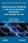 Mathematical Methods in Survival Analysis, Reliability and Quality of Life