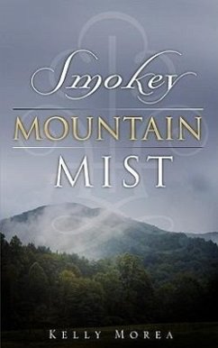Smokey Mountain Mist - Morea, Kelly