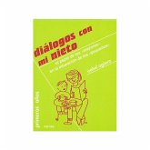 Diálogos con mi nieto, los mayores en la educación de los pequeños