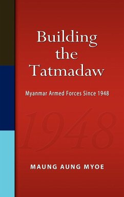 Building the Tatmadaw - Myoe, Maung Aung