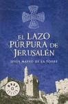 El lazo púrpura de Jerusalén - Maeso de la Torre, Jesús