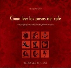 Como Leer Los Posos del Cafe - Malek, El-Saud; El-Saud, Malek