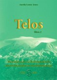 Telos II : mensajes para una humanidad en transformación