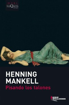 Pisando los talones - Mankell, Henning