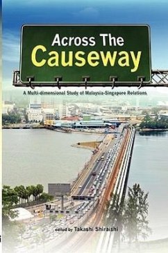 Across the Causeway: A Multi-Dimensional Study of Malaysia-Singapore Relations