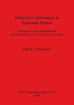 Hellenic Colonization in Euxeinos Pontos - Petropoulos, Elias K.