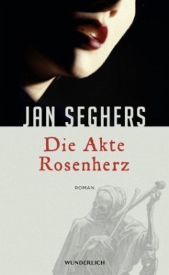 Die Akte Rosenherz / Kommissar Marthaler Bd.4 - Seghers, Jan