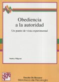 Obediencia a la autoridad : un punto de vista experimental