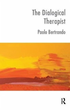 The Dialogical Therapist - Bertrando, Paolo