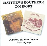 Matthews Southern Comfort/Second Spring