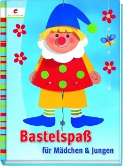 Cover Bastelspaß für Mädchen und Jungen