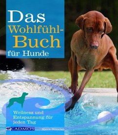 Das Wohlfühlbuch für Hunde - Blümchen, Katrin