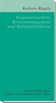 Cover Gespensterarbeit, Krisenmanagement und Weltmarktfiktion
