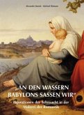"An den Wassern Babylons saßen wir"