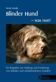 Blinder Hund - was nun?