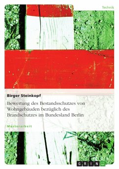 Bewertung des Bestandsschutzes von Wohngebäuden bezüglich des Brandschutzes im Bundesland Berlin - Steinkopf, Birger