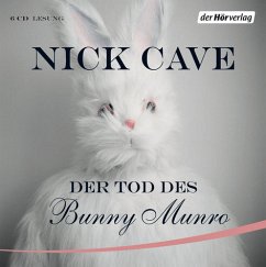 Der Tod des Bunny Munro, 6 Audio-CDs - Cave, Nick