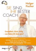 Sie sind Ihr bester Coach