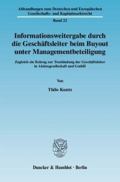 Informationsweitergabe durch die Geschäftsleiter beim Buyout unter Managementbeteiligung - Kuntz, Thilo