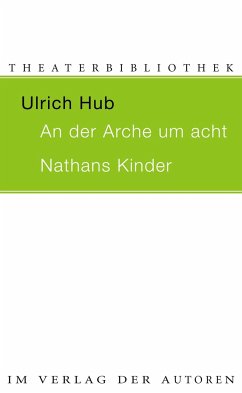 AN DER ARCHE UM ACHT / NATHANS KINDER - Hub, Ulrich