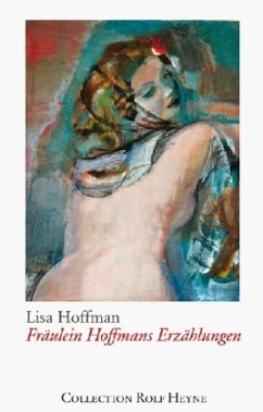 Fräulein Hoffmans Erzählungen - Hoffman, Lisa