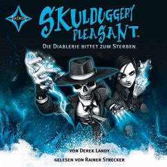 Die Diablerie bittet zum Sterben / Skulduggery Pleasant Bd.3 (6 Audio-CDs) - Landy, Derek