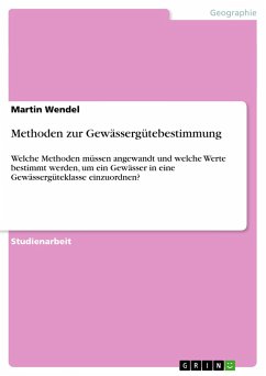 Methoden zur Gewässergütebestimmung - Wendel, Martin