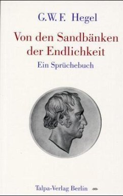 Von den Sandbänken der Endlichkeit - Hegel, Georg Wilhelm Friedrich