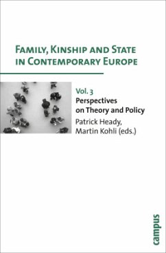 Family, Kinship and State in Contemporary Europe - Perspectives on Theory and Policy; . / Family, Kinship and State in Contemporary Europe 3 - Family, Kinship and State in Contemporary Europe