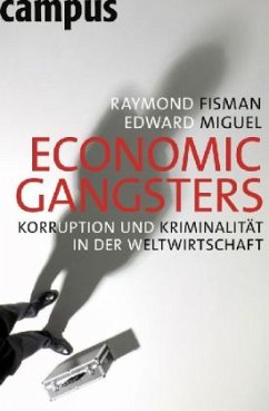 Economic Gangsters - Fisman, Raymond; Miguel, Edward