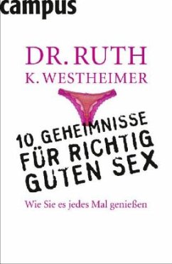 10 Geheimnisse für richtig guten Sex - Westheimer, Ruth K.; Lehu, Pierre A.