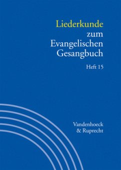 Liederkunde zum Evangelischen Gesangbuch. Heft 15 / Handbuch zum Evangelischen Gesangbuch Bd.3/15, H.15 - Herbst, Wolfgang / Seibt, Ilsabe (Hrsg.)