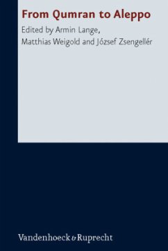 From Qumran to Aleppo - Lange, Armin / Weigold, Matthias / Zsengellér, József (Hrsg.)