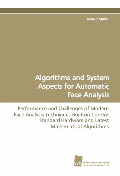 Algorithms and System Aspects for Automatic Face Analysis - Müller, Ronald