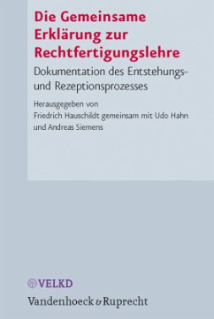 Die Gemeinsame Erklärung zur Rechtfertigungslehre - Hauschildt, Friedrich (Hrsg.)