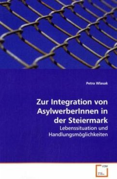 Zur Integration von AsylwerberInnen in der Steiermark - Wlasak, Petra