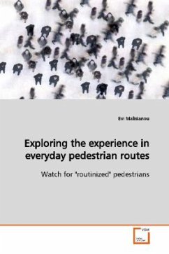 Exploring the experience in everyday pedestrian routes - Malisianou, Evi
