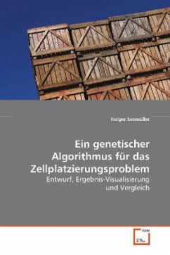 Ein genetischer Algorithmus für das Zellplatzierungsproblem - Seemüller, Holger