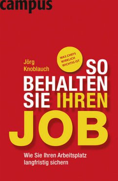Die besten Mitarbeiter finden und halten - Die ABC-Strategie nutzen - Knoblauch, Jörg; Kurz, Jürgen