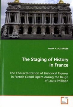 The Staging of History in France - POTTINGER, MARK A.